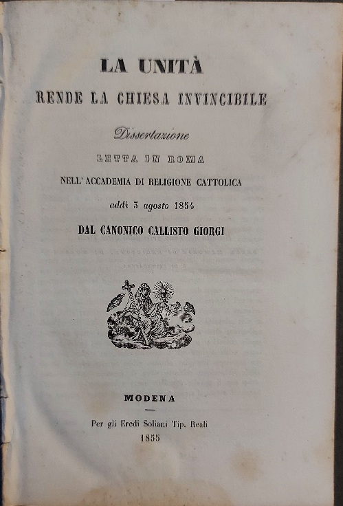 La unità rende la Chiesa invincibile. Dissertazione letta in Roma